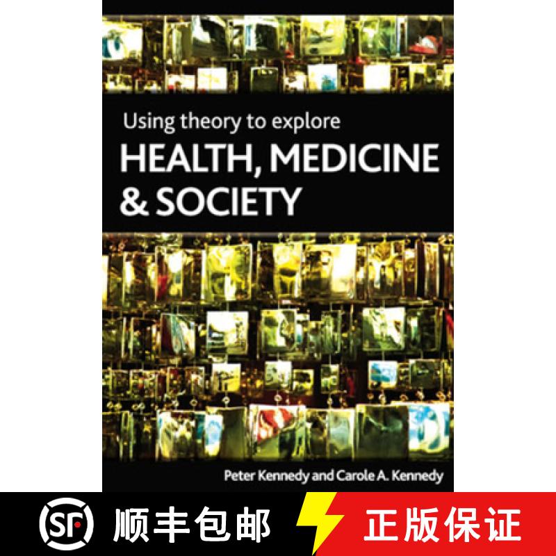 【2-3周达】Using theory to explore health, medicine and society [9781847424013]