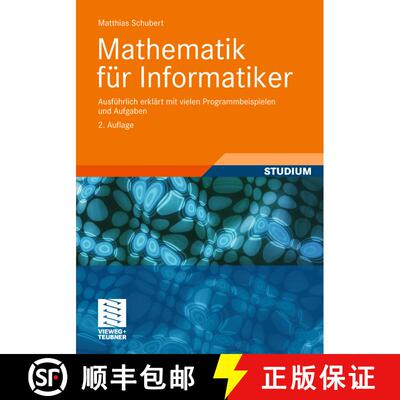 【3-4周达】Mathematik für Informatiker : Ausführlich erklärt mit vielen Programmbeispielen und Auf... [9783834818485]