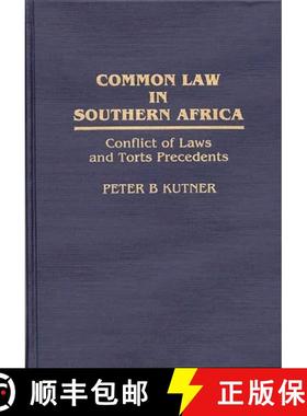 预订 Common Law in Southern Africa: Conflict of Laws and Torts Precedents [9780313262753]