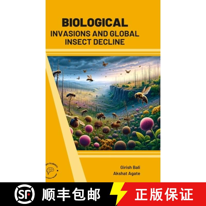 【3-4周达】Biological Invasions and Global Insect Decline [9789360848651]