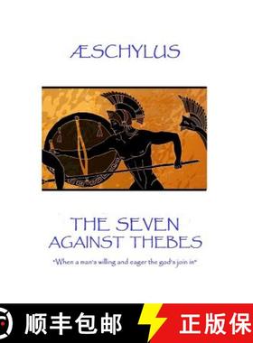 预订 Æschylus - The Seven Against Thebes: When a man's willing and eager the god's join in [9781787371446]