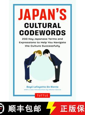 【3-4周达】Japan's Cultural Codewords: 233 Key Japanese Terms and Expressions to Help You Navigate th... [9784805318812]