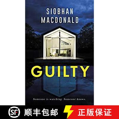 【3-4周达】Guilty: 'Someone is watching. Someone knows...' A gripping Irish psychological suspense fr... [9781472134141]