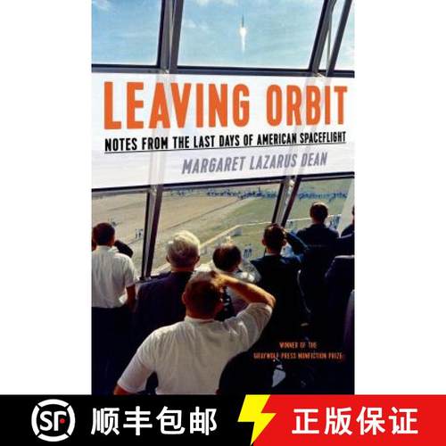 【3-4周达】Leaving Orbit: Notes from the Last Days of American Spaceflight [9781555977092]
