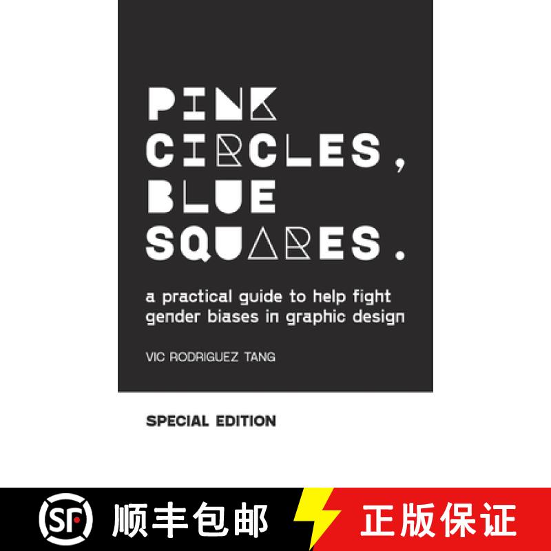 【4周达】Pink Circles, Blue Squares.: A Practical Guide to Help Fight Gender Biases in Graphic Design... [9781435799363]