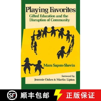 【3-4周达】Playing Favorites : Gifted Education and the Disruption of Community [9780791419809]