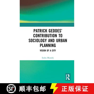 【3-4周达】精装 Patrick Geddes' Contribution to Sociology and Urban Planning: Vision of A City [9780367524043]