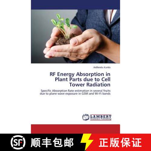 预订 RF Energy Absorption in Plant Parts due to Cell Tower Radiation [9783659661310]