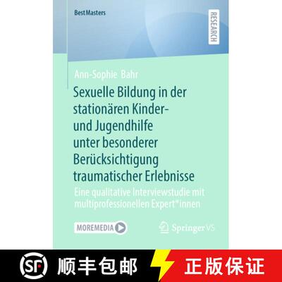 【3-4周达】Sexuelle Bildung in der stationären Kinder- und Jugendhilfe unter besonderer Berücksicht... [9783658506186]