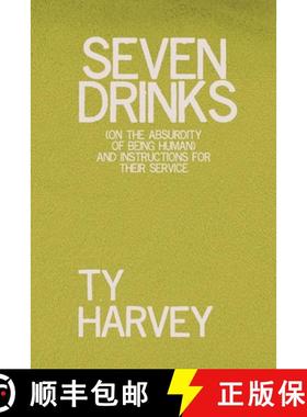 预订 Seven Drinks: (on the Absurdity of Being Human) and Instructions for Their Service [9781647138882]