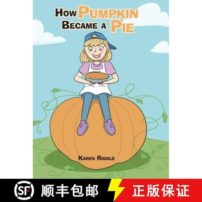 预订 How Pumpkin Became a Pie [9781098013202]