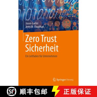 【3-4周达】Zero Trust Sicherheit : Ein Leitfaden für Unternehmen (1. Auflage) [9798868801044]