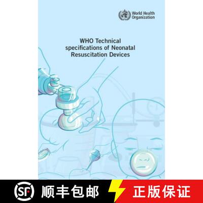 【3-4周达】Who Technical Specifications of Neonatal Resuscitation Devices [9789241510264]