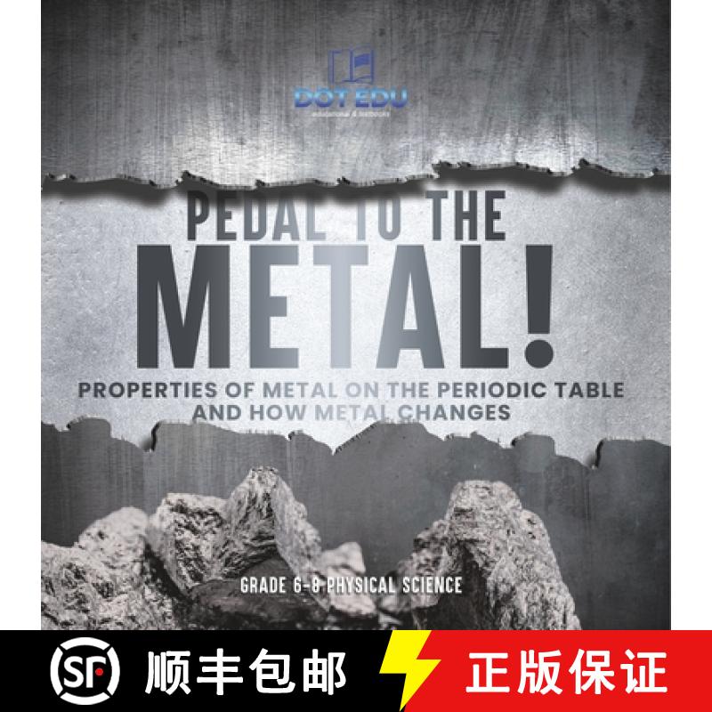 【3-4周达】Pedal to the Metal! Properties of Metal on the Periodic Table and How Metal Changes | Grad... [9781541994201]
