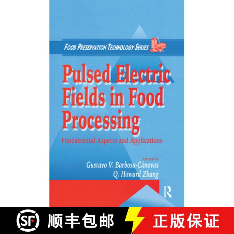 【3-4周达】Pulsed Electric Fields in Food Processing : Fundamental  Aspects and Applications [9780367455330]