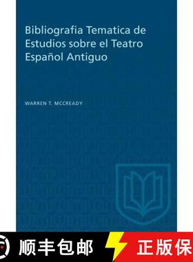 预订 Bibliografia Tematica de Estudios sobre el Teatro Español Antiguo [9781487581442]