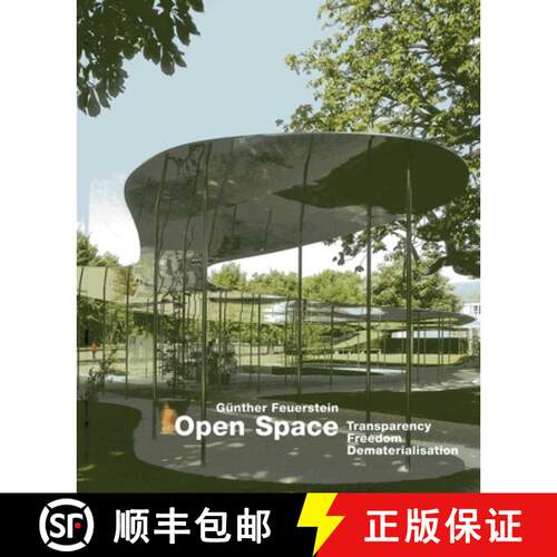 【3-4周达】精装 Open Space: Transparency - Freedom - Dematerialisation [9783936681550]