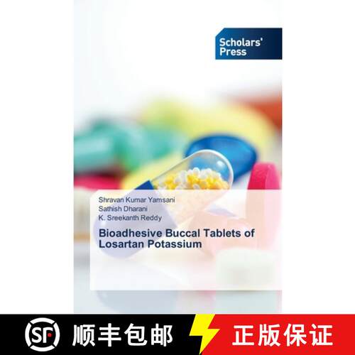 【3-4周达】Bioadhesive Buccal Tablets of Losartan Potassium [9783639513790]