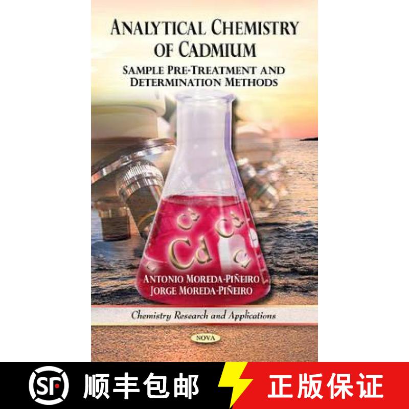 【3-4周达】Analytical Chemistry of Cadmium: Sample Pre-Treatment and Determination Methods [9781608768080]