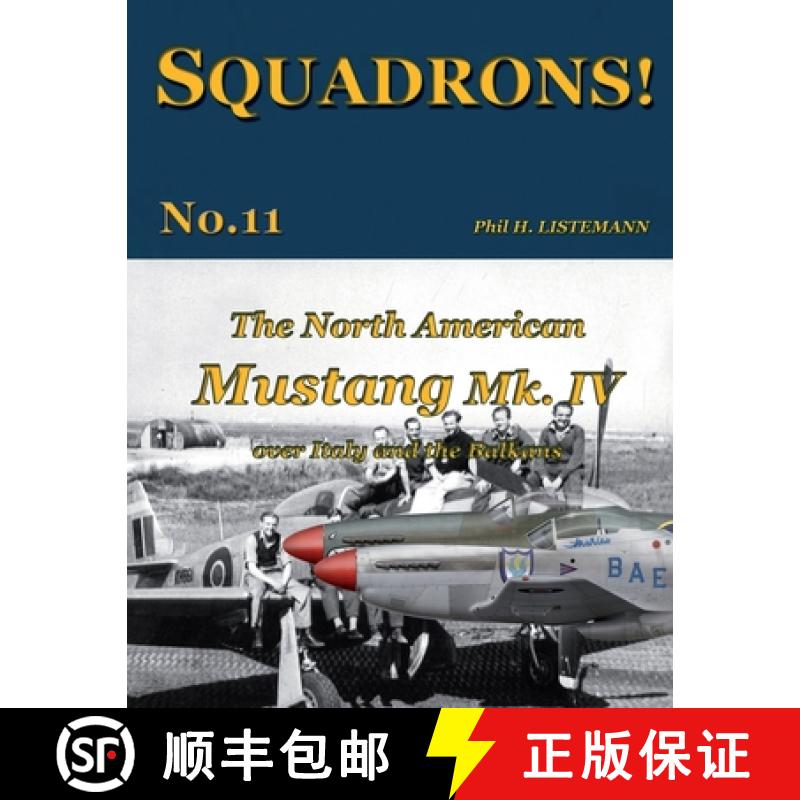 【2-3周达】The North American Mustang Mk. IV over Italy and the Balkans [9782918590804]
