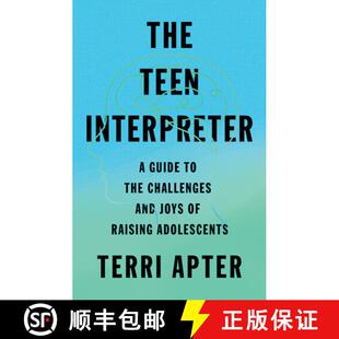 【3-4周达】The Teen Interpreter – A Guide to the Challenges and Joys of Raising Adolescents [9781324006510]