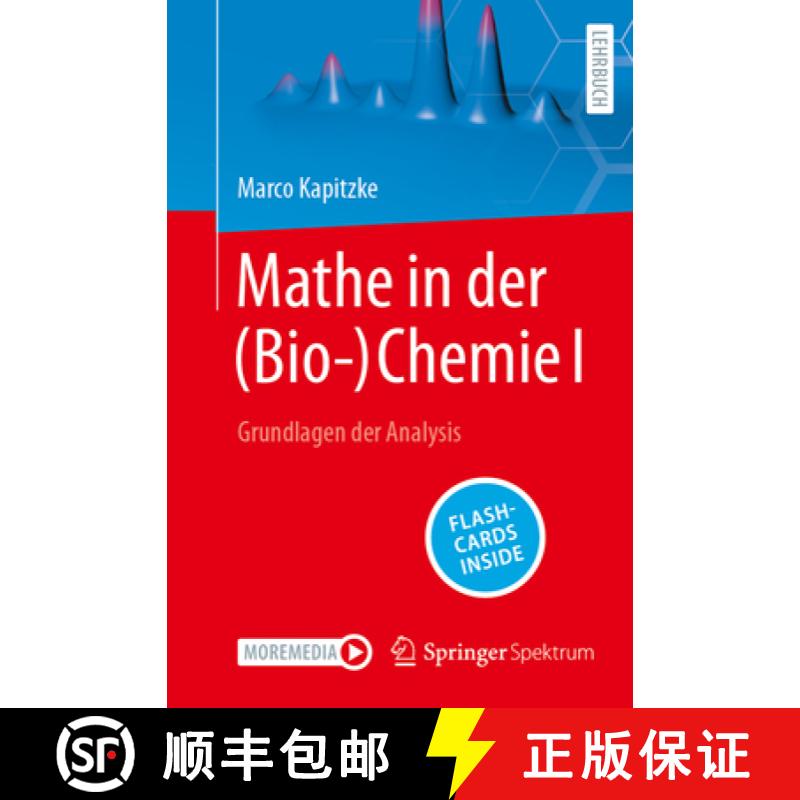 【3-4周达】Mathe in Der (Bio-)Chemie I: Grundlagen Der Analysis [9783662631386]