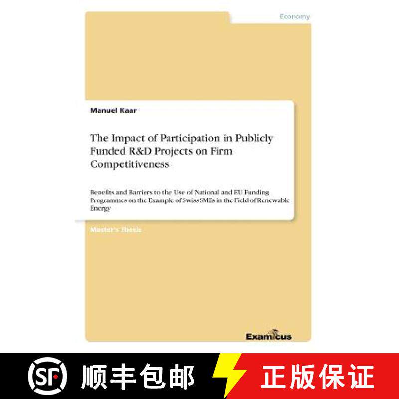 【3-4周达】Impact of Participation in Publicly Funded R&D Projects on Firm Competitiveness: Benefits ... [9783656992844]