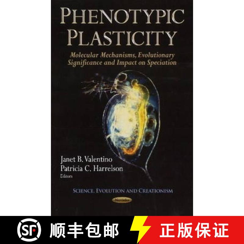 【3-4周达】Phenotypic Plasticity: Molecular Mechanisms, Evolutionary Significance and Impact on Speci... [9781626184046]