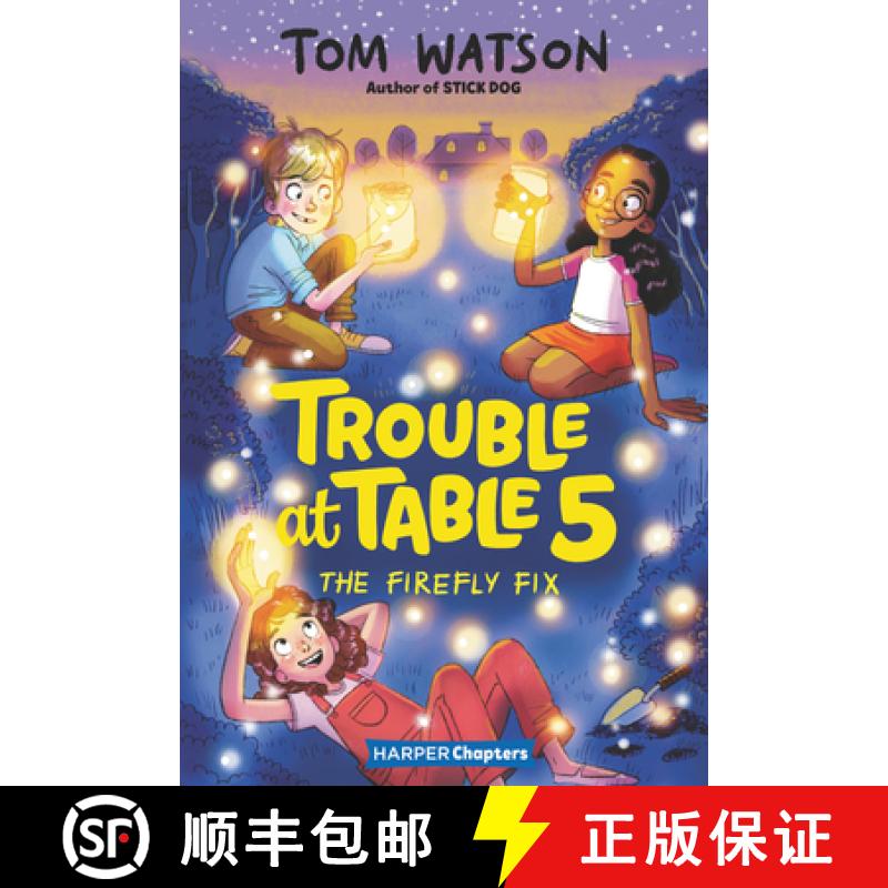 【3-4周达】Trouble at Table 5 #3: The Firefly Fix [9780062953469]