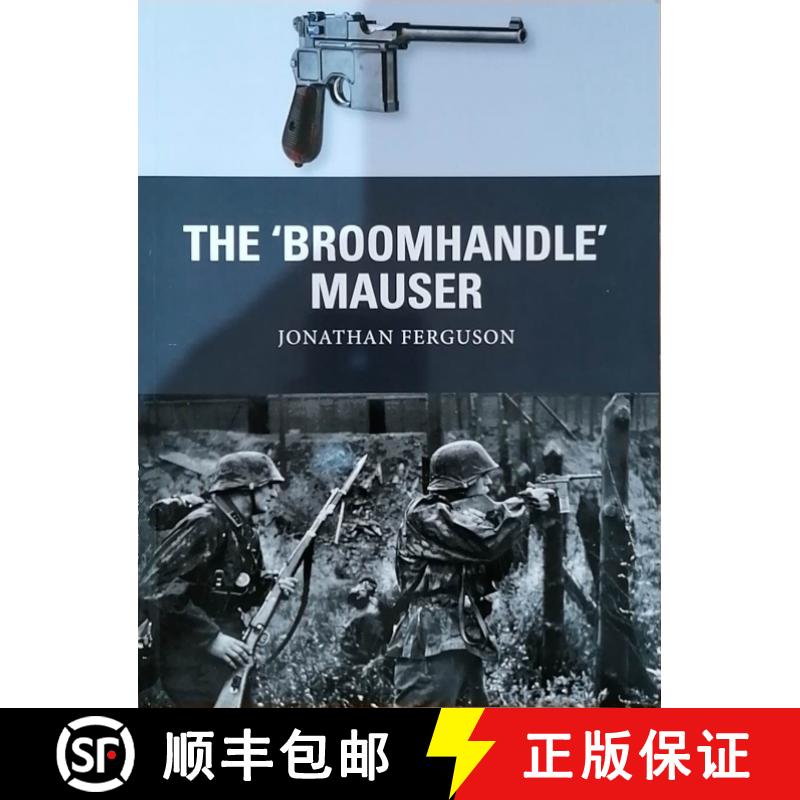 【4周达】The 'Broomhandle' Mauser [9781472816153]