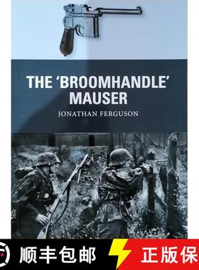 【3-4周达】The 'Broomhandle' Mauser [9781472816153]