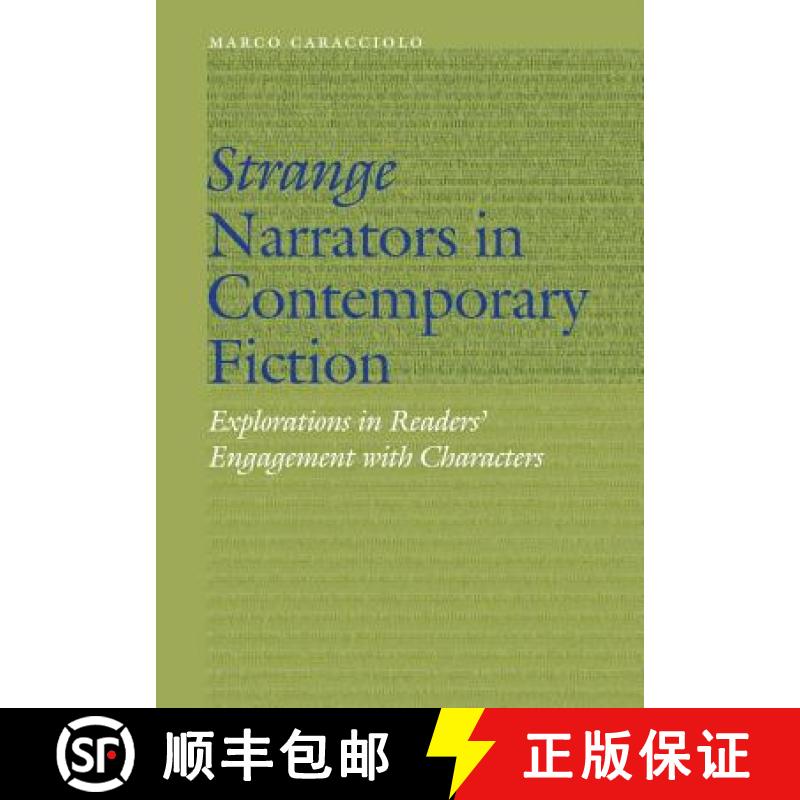 【3-4周达】Strange Narrators in Contemporary Fiction: Explorations in Readers' Engagement with Charac... [9780803294967]