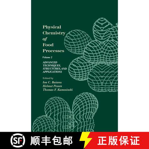 【3-4周达】精装 Physical Chemistry of Food Processes, Volume II: Advanced Techniques, Structures and ... [9780442005825]