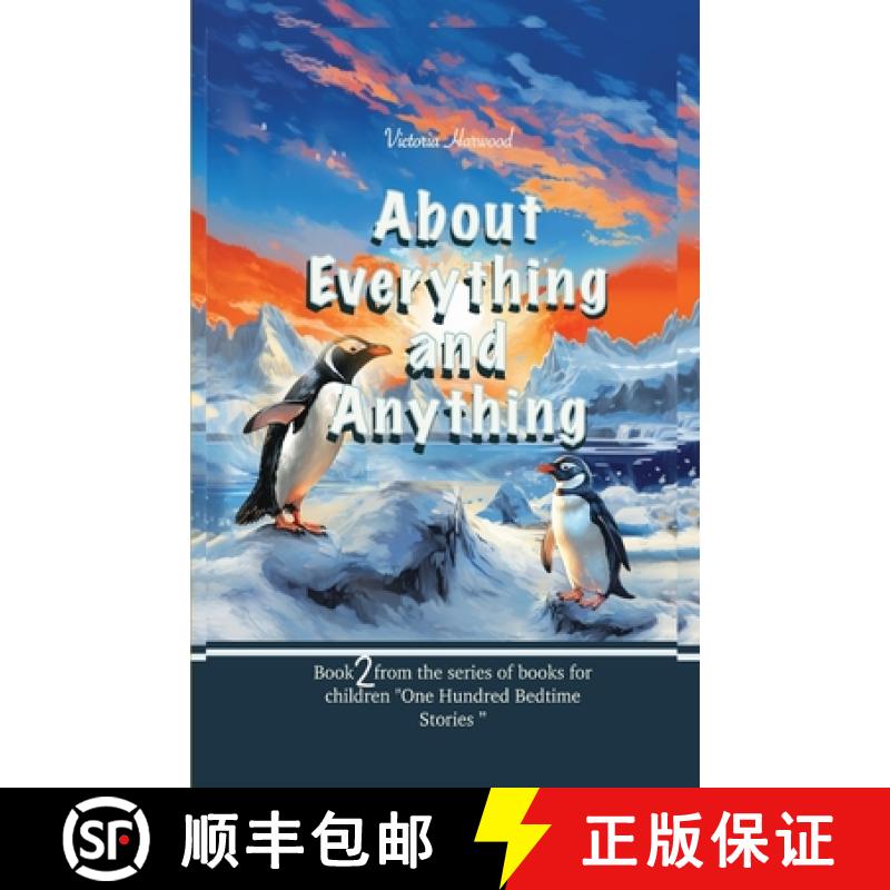 预订 About Anything And Everything  : Illustrated Storybook, ten short novels; each distinct and espe... [9781917210140]