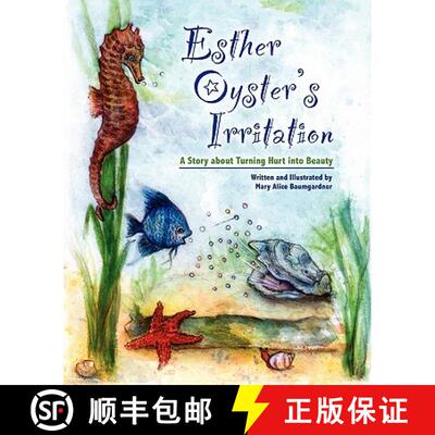 【3-4周达】Esther Oyster's Irritation: A Story About Turning Hurt into Beauty [9781439264874]