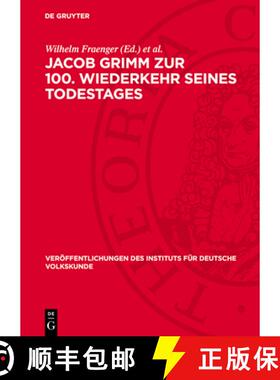 预订 Jacob Grimm Zur 100. Wiederkehr Seines Todestages: Festschrift Des Instituts Für Deutsche Volks... [9783112744703]