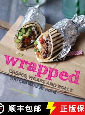 【3-4周达】wrapped: crepes, wraps and rolls you can make at home [9781909108776]