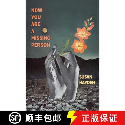 【3-4周达】Now You Are a Missing Person: A Memoir in Poems, Stories, & Fragments [9781957799100]