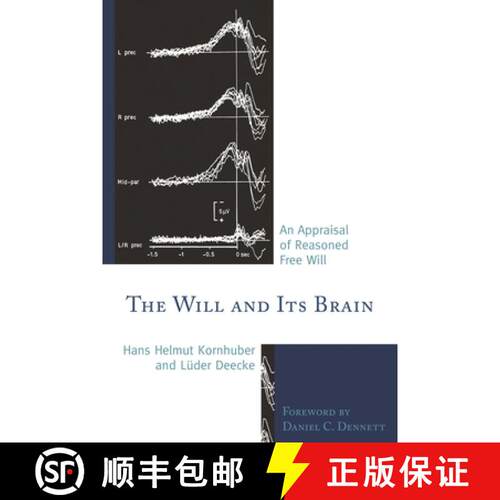 【3-4周达】精装 The Will and its Brain : An Appraisal of Reasoned Free Will [9780761858560]