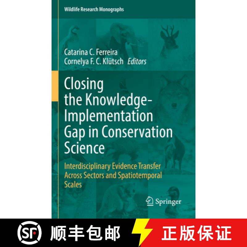 【3-4周达】Closing the Knowledge-Implementation Gap in Conservation Science: Interdisciplinary Eviden... [9783030810870]