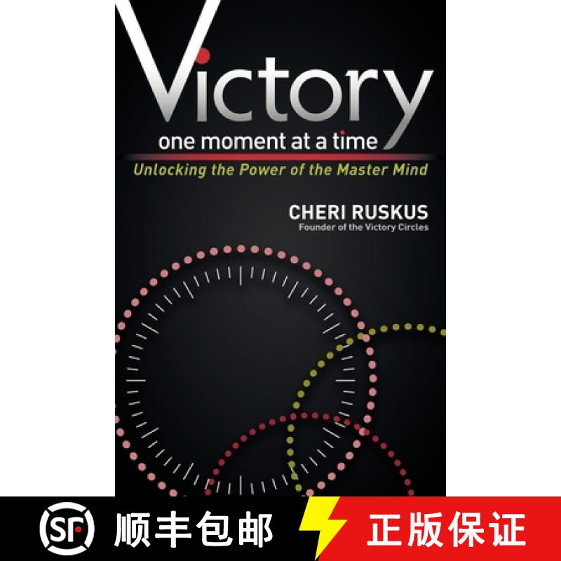 【3-4周达】Victory One Moment at a Time : Unlocking the Power of the Master Mind [9781614480822]