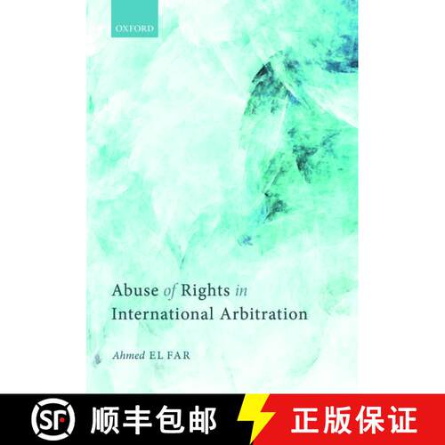 【3-4周达】精装 Abuse of Rights in International Arbitration [9780198850380]