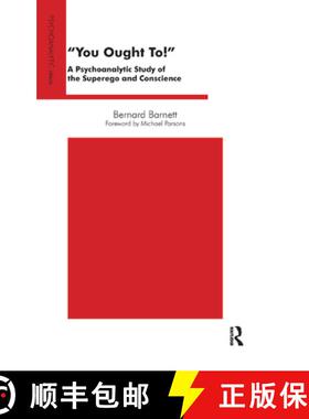 【3-4周达】You Ought To!: A Psychoanalytic Study of the Superego and Conscience [9780367329969]