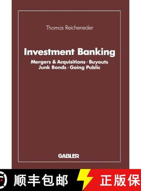 【3-4周达】Investment Banking : Mergers & Acquisitions · Buyouts Junk Bonds · Going Public [9783663014492]