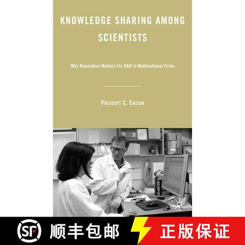 【3-4周达】Knowledge Sharing among Scientists : Why Reputation Matters for R&D in Multinational Firms... [9781349376766]