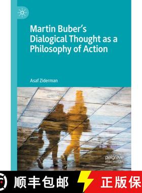 【3-4周达】The Act of Love: Martin Buber's Dialogical Thought as a Philosophy of Action [9783031639326]