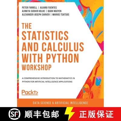 【3-4周达】The Statistics and Calculus with Python Workshop: A comprehensive introduction to mathemat... [9781800209763]