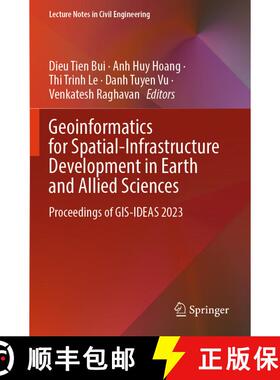 【3-4周达】Geoinformatics for Spatial-Infrastructure Development in Earth and Allied Sciences: Procee... [9783031710025]