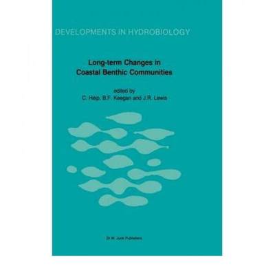 【4周达】Long-Term Changes in Coastal Benthic Communities : Proceedings of a Symposium, held in Bruss... [9789061936374]