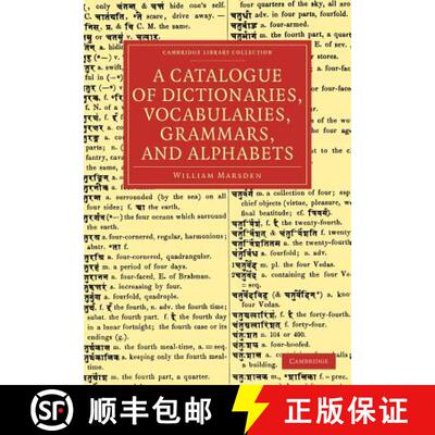 【3-4周达】Catalogue of Dictionaries, Vocabularies, Grammars, and Alphabets: - A Catalogue of Diction... [9781108047180]
